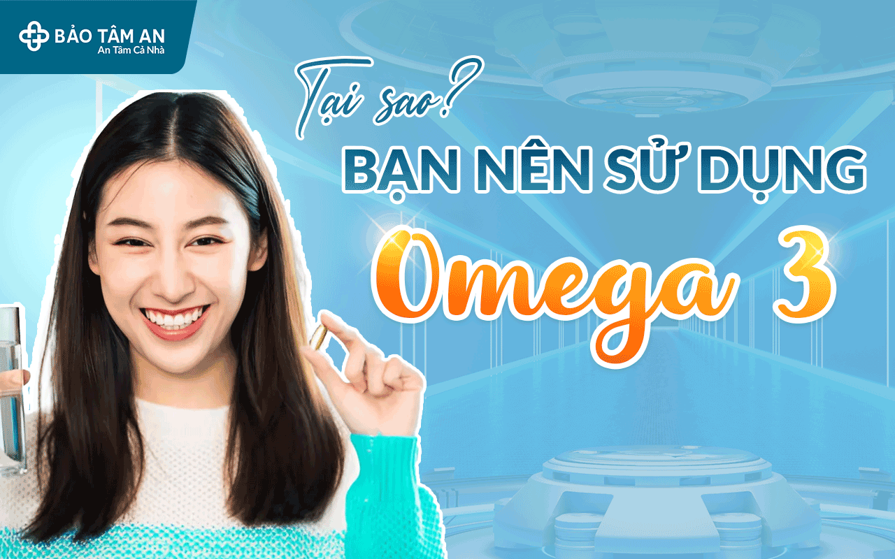 review-cac-vien-uong-omega-3-nha-thuoc-bao-tam-an