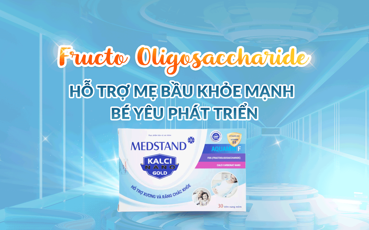 FRUCTO OLIGOSACCHARIDE (FOS): HỖ TRỢ MẸ BẦU KHỎE MẠNH, BÉ YÊU PHÁT TRIỂN