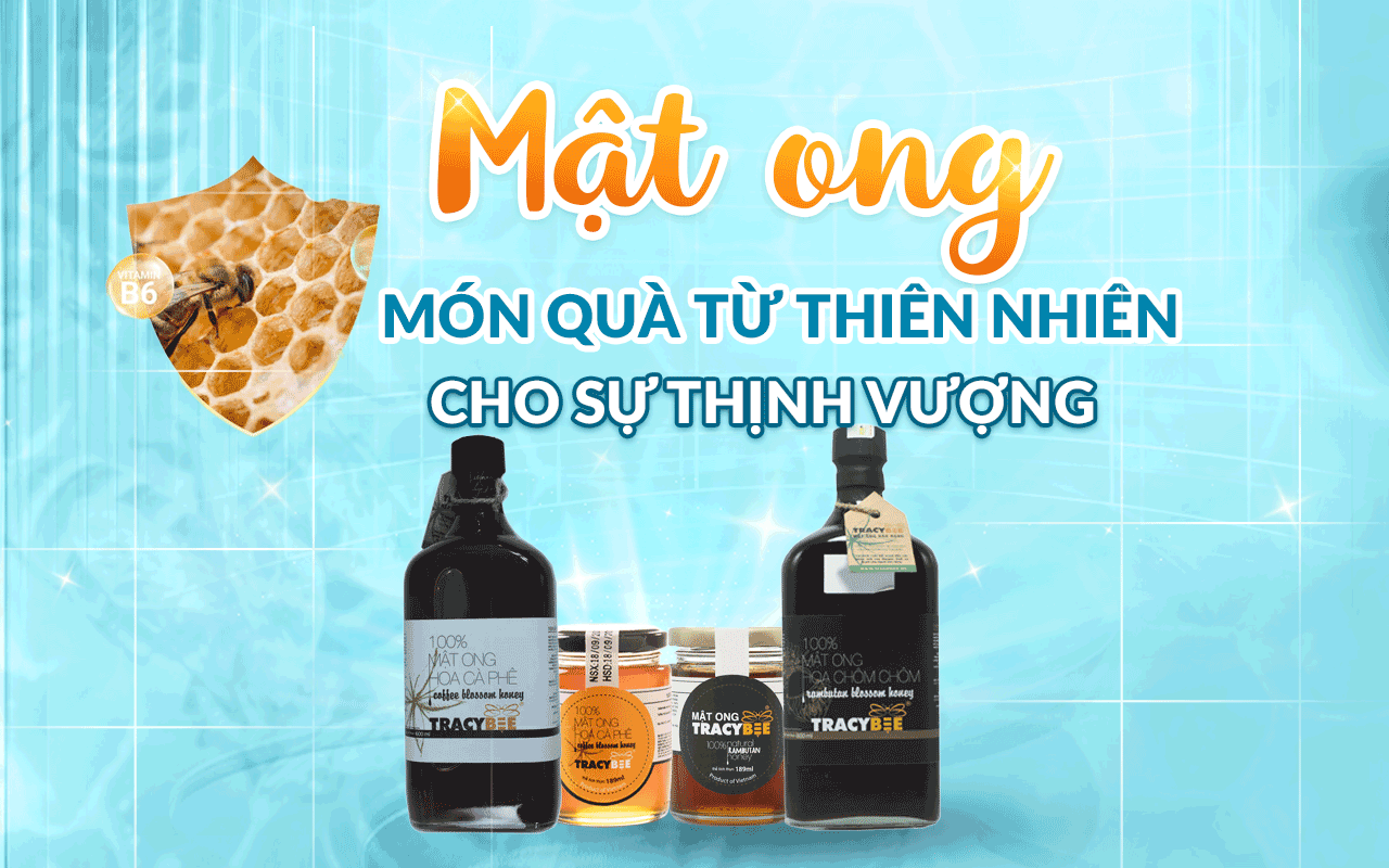 MẬT ONG: MÓN QUÀ TỪ THIÊN NHIÊN CHO SỰ THỊNH VƯỢNG